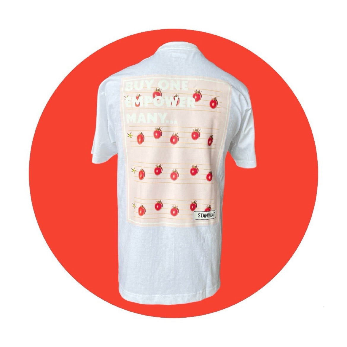 Stand Out Socks White T-shirt with tomato's patten print and the words buy one, empower many on the back.